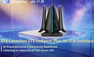 ZTE launches Linkpro plus Wi-Fi 8 Solution